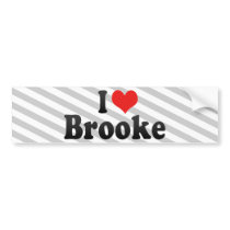 I Love Brooke Bumper Sticker