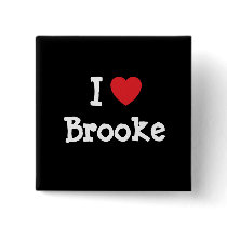 I love Brooke heart T-Shirt Pinback Buttons