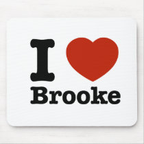 I love Brooke Mousepads