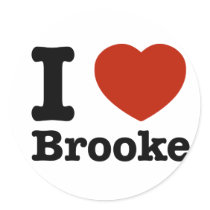 I love Brooke Round Stickers