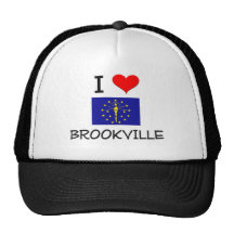 I Love BROOKVILLE Indiana Hat