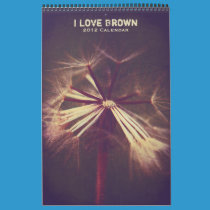 I Love Brown 2012 Calendar calendars