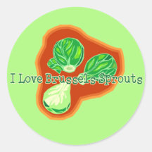 I Love Brussels Sprouts Round Sticker