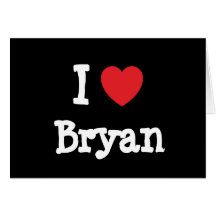 I love Bryan heart custom personalized Greeting Card