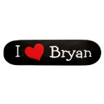 I Love Bryan Skateboard