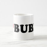 I LOVE BUBBA MUG