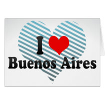 I Love Buenos Aires, Argentina Greeting Card