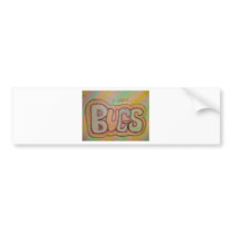 I LOVE BUGS bumper stickers by PamRomano1 I LOVE BUGS bumper stickers