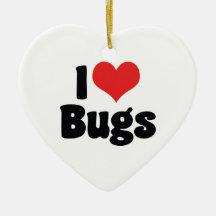 I Love Bugs Ornament