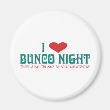 i love bunco night magnets