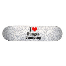 I love Bungee Jumping Skate Board Decks