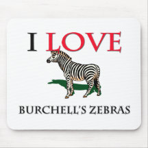 I Love Burchell's Zebras Mouse Mats