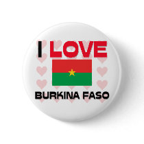 I Love Burkina Faso buttons by tshirtshirts I Love Burkina Faso buttons
