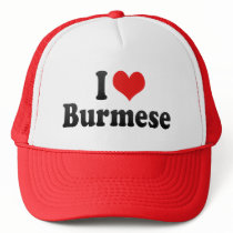 I Love Burmese Hats