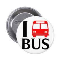 I Love Bus | I Love The Bus | Bus Pinback Button