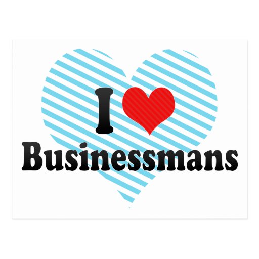 I Love Businessmans Post Card