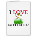 I Love Butterflies cards by tshirtshirts I Love Butterflies cards