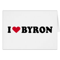 I LOVE BYRON cards by heartshirts I LOVE BYRON cards