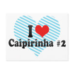 I Love Caipirinha #2 Post Card