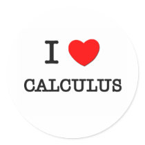 I Love CALCULUS stickers by ilovemyshirt I Love CALCULUS stickers