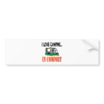 I love camping in comfort bumper stickers