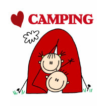 I Love Camping Tshirts and Gifts by stick_figures I Love Camping Tshirts and Gifts