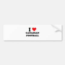 I Love Canadian Football Bumper Stickers