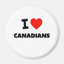I love Canadians Refrigerator Magnet