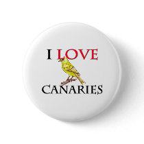 I Love Canaries buttons by tshirtshirts I Love Canaries buttons