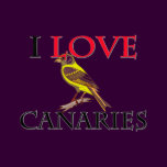 I Love Canaries