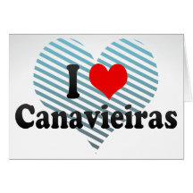 I Love Canavieiras, Brazil Greeting Card