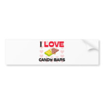 I Love Candy Bars bumper stickers by foodshirts I Love Candy Bars bumper stickers