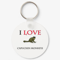 I Love Capuchin Monkeys keychains by tshirtshirts I Love Capuchin Monkeys keychains