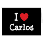 I love Carlos heart custom personalized cards