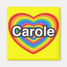 I love Carole. I love you Carole. Heart Refrigerator Magnets