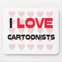 I LOVE CARTOONISTS mousepads