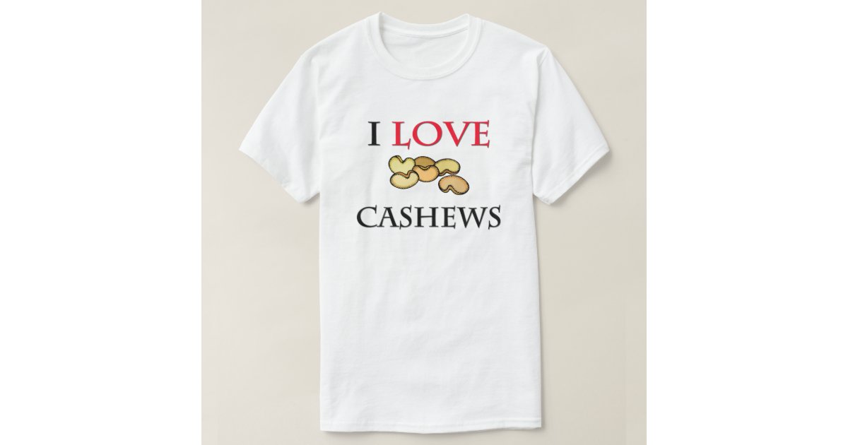 http://rlv.zcache.com/i_love_cashews_t_shirt-r3e2c10c958e746469353aa91f056ee7a_jgoo9_630.jpg?view_padding=[285,0,285,0]