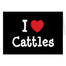 I love Cattles heart custom personalized cards by funnycustomtshirts I love Cattles heart custom personalized cards