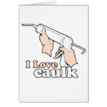 I love caulk cards