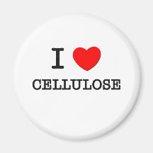I Love Cellulose Refrigerator Magnet