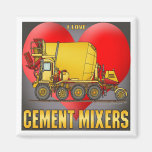 I Love Cement Mixer Trucks Magnet