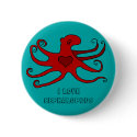 I love cephalopods buttons by Heather_Rink I love cephalopods buttons