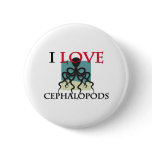 I Love Cephalopods Pinback Buttons