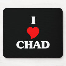 I Love Chad Mouse Pad