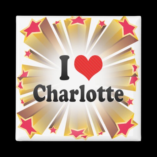 I Love Charlotte Magnet