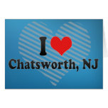 I Love Chatsworth, NJ Greeting Card