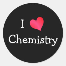 I Love Chemistry Round Sticker
