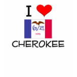 I Love CHEROKEE Iowa t-shirts