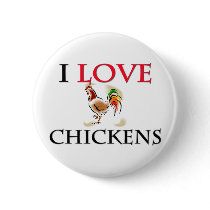 I Love Chickens buttons