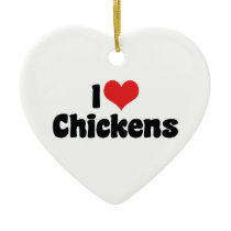 I Love Chickens Ornament
